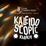 LFW Presents Brings Kaleidoscopic Karachi to IVS