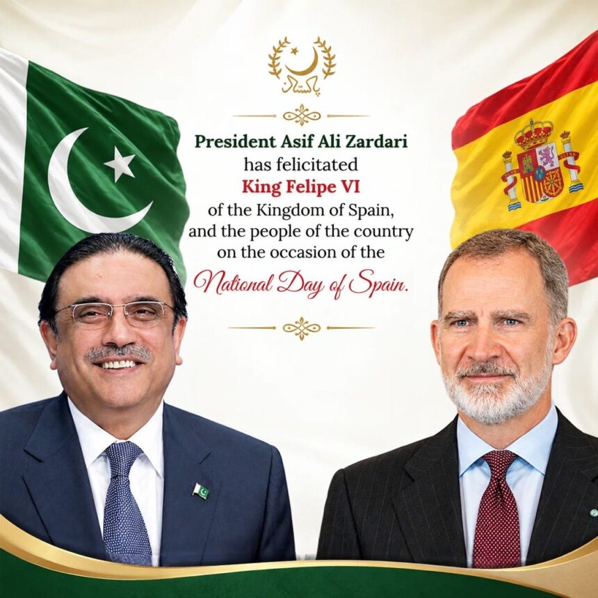 President Asif Ali Zardari Felicitates King Felipe VI and People of Spain on National Day